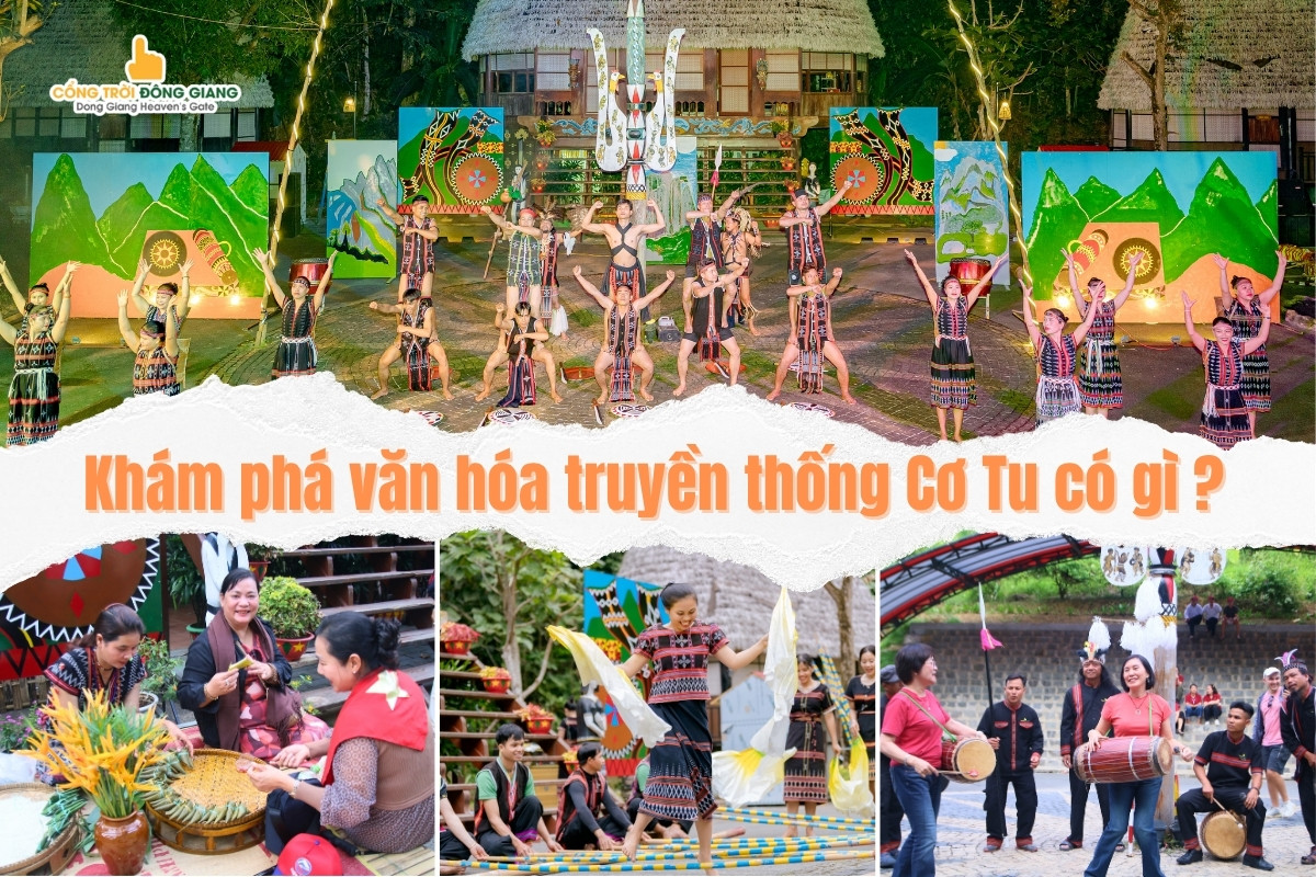 Văn hóa truyền thống Cơ Tu: Hành trình khám phá bản sắc giữa đại ngàn Trường Sơn