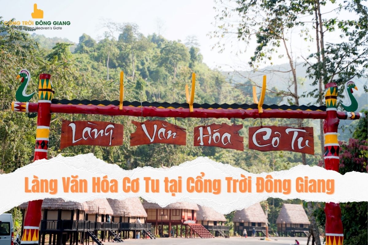 Khám phá làng văn hóa Cơ Tu Cổng Trời Đông Giang Đà Nẵng